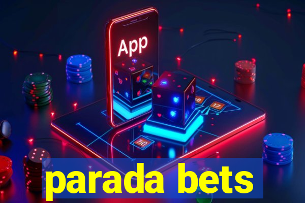 parada bets